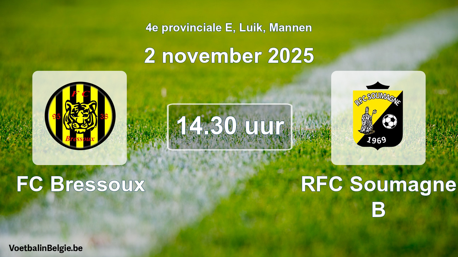 Match prévu football hommes: FC Bressoux - RFC Soumagne B (2 novembre 2025)