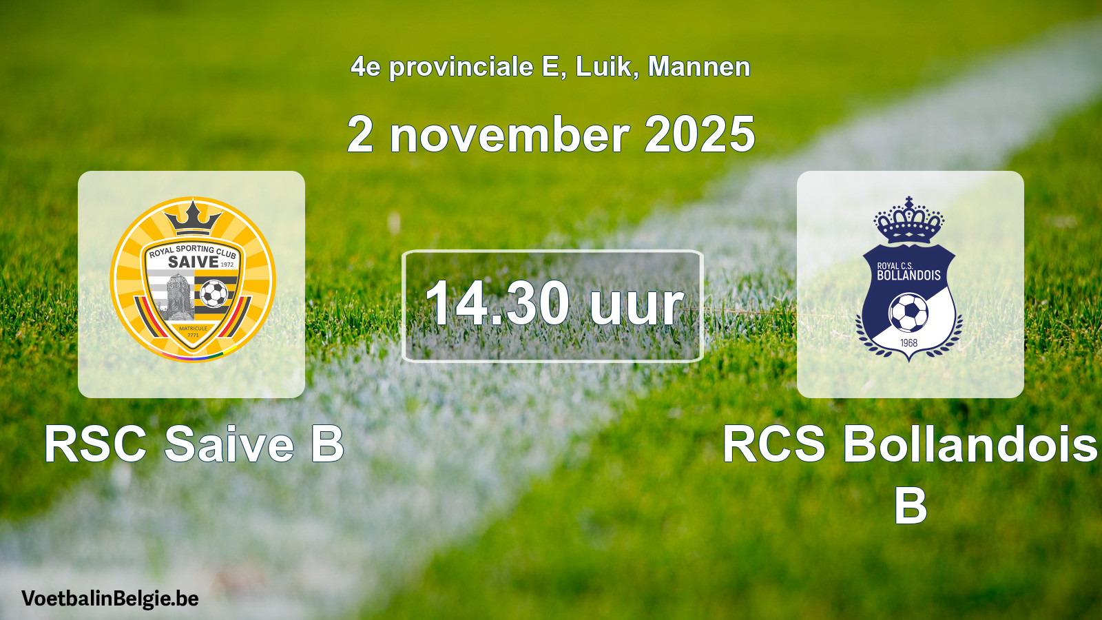 Scheduled match men football: RSC Saive B - RCS Bollandois B (2 November 2025)