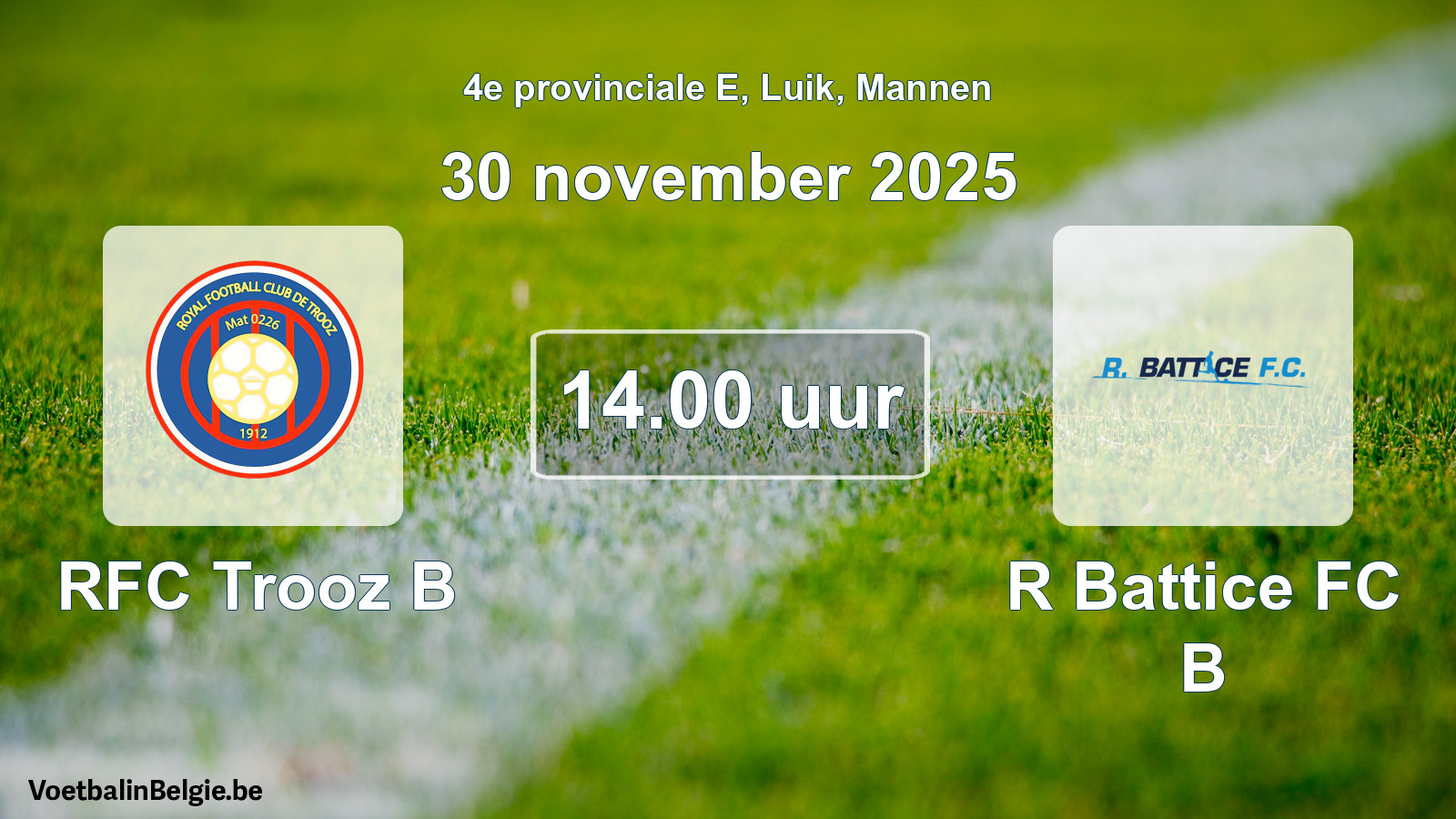 Scheduled match men football: RFC Trooz B - R Battice FC B (30 November 2025)