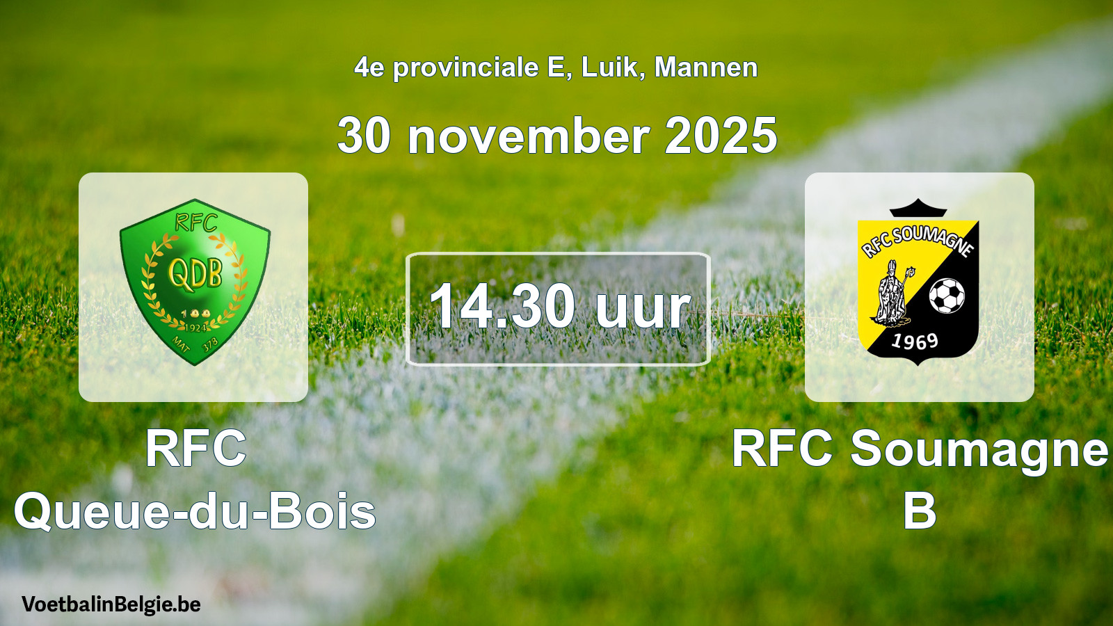 Scheduled match men football: RFC Queue-du-Bois - RFC Soumagne B (30 November 2025)