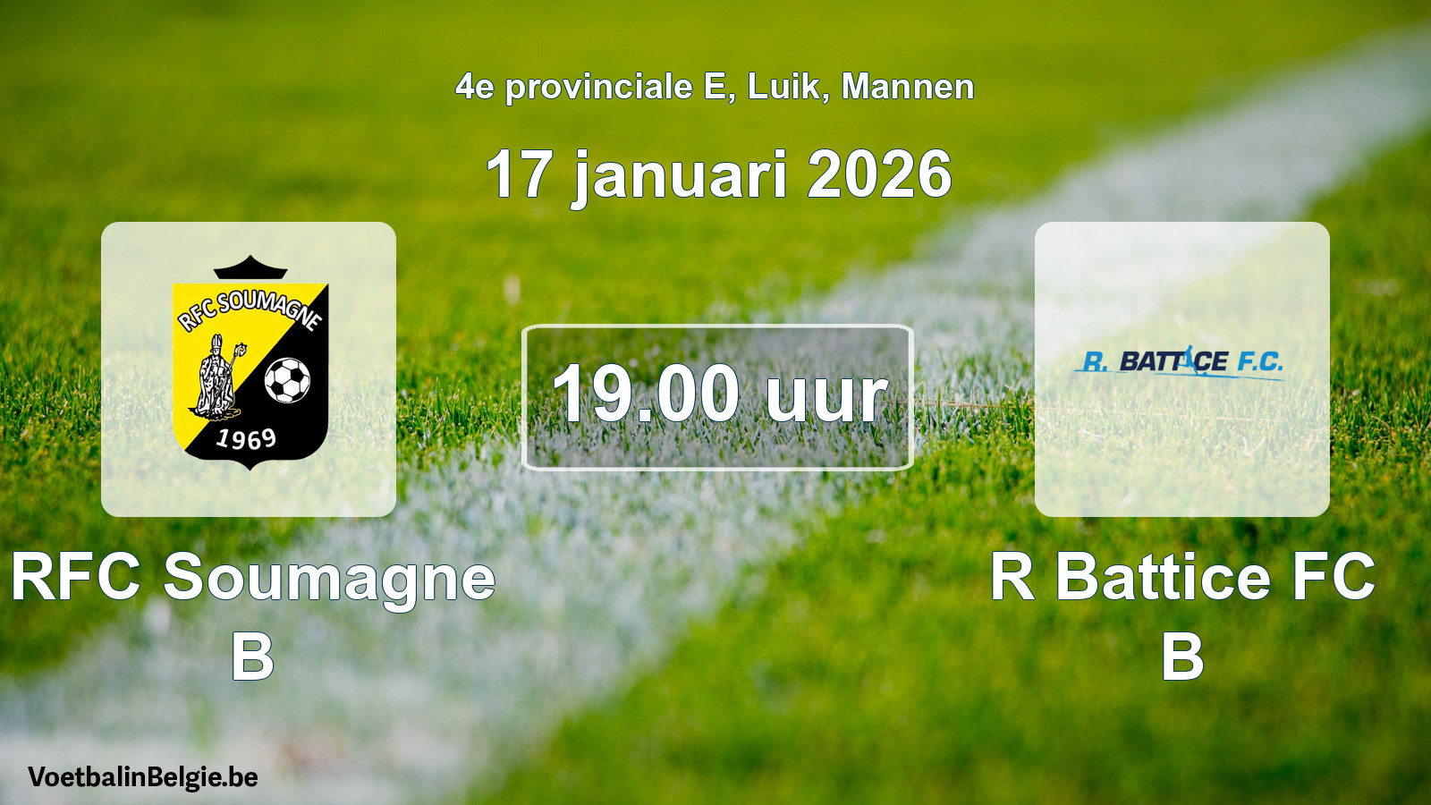 Scheduled match men football: RFC Soumagne B - R Battice FC B (17 January 2026)