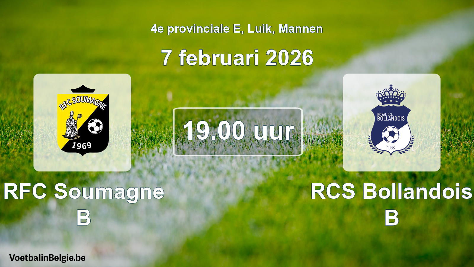 Scheduled match men football: RFC Soumagne B - RCS Bollandois B (7 February 2026)