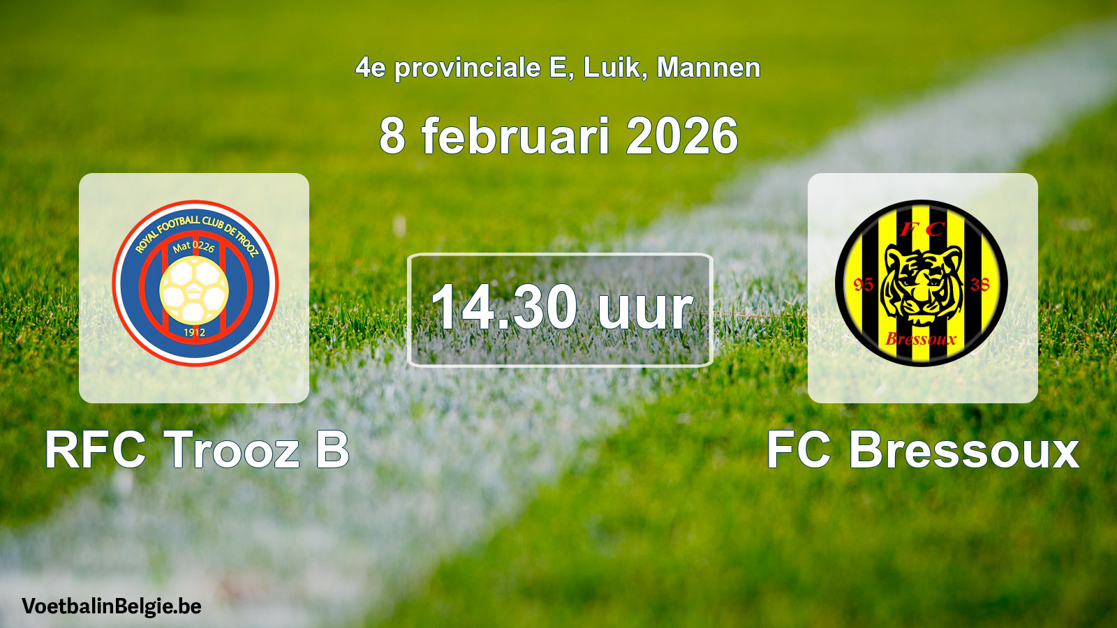 Scheduled match men football: RFC Trooz B - FC Bressoux (8 February 2026)