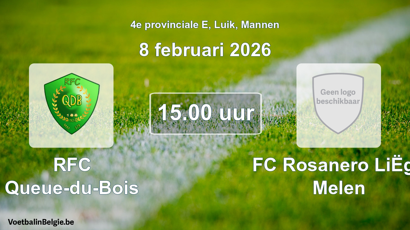 Scheduled match men football: RFC Queue-du-Bois - FC Rosanero LiËge Melen (8 February 2026)