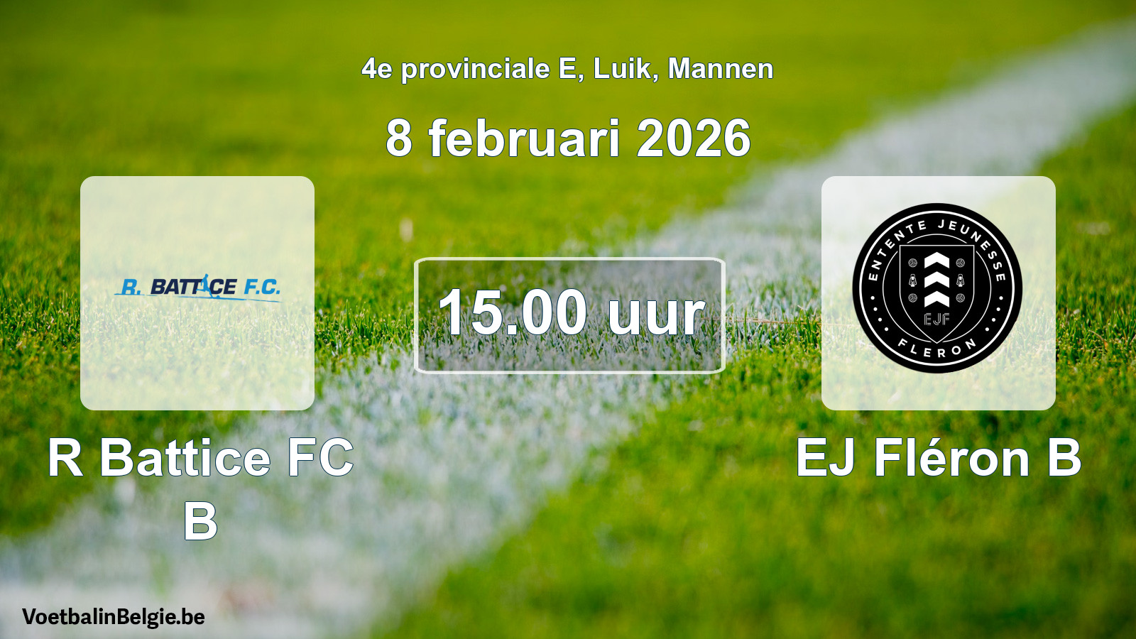 Scheduled match men football: R Battice FC B - EJ Fléron B (8 February 2026)