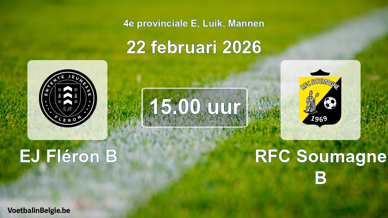 Match prévu football hommes: EJ Fléron B - RFC Soumagne B (22 février 2026)