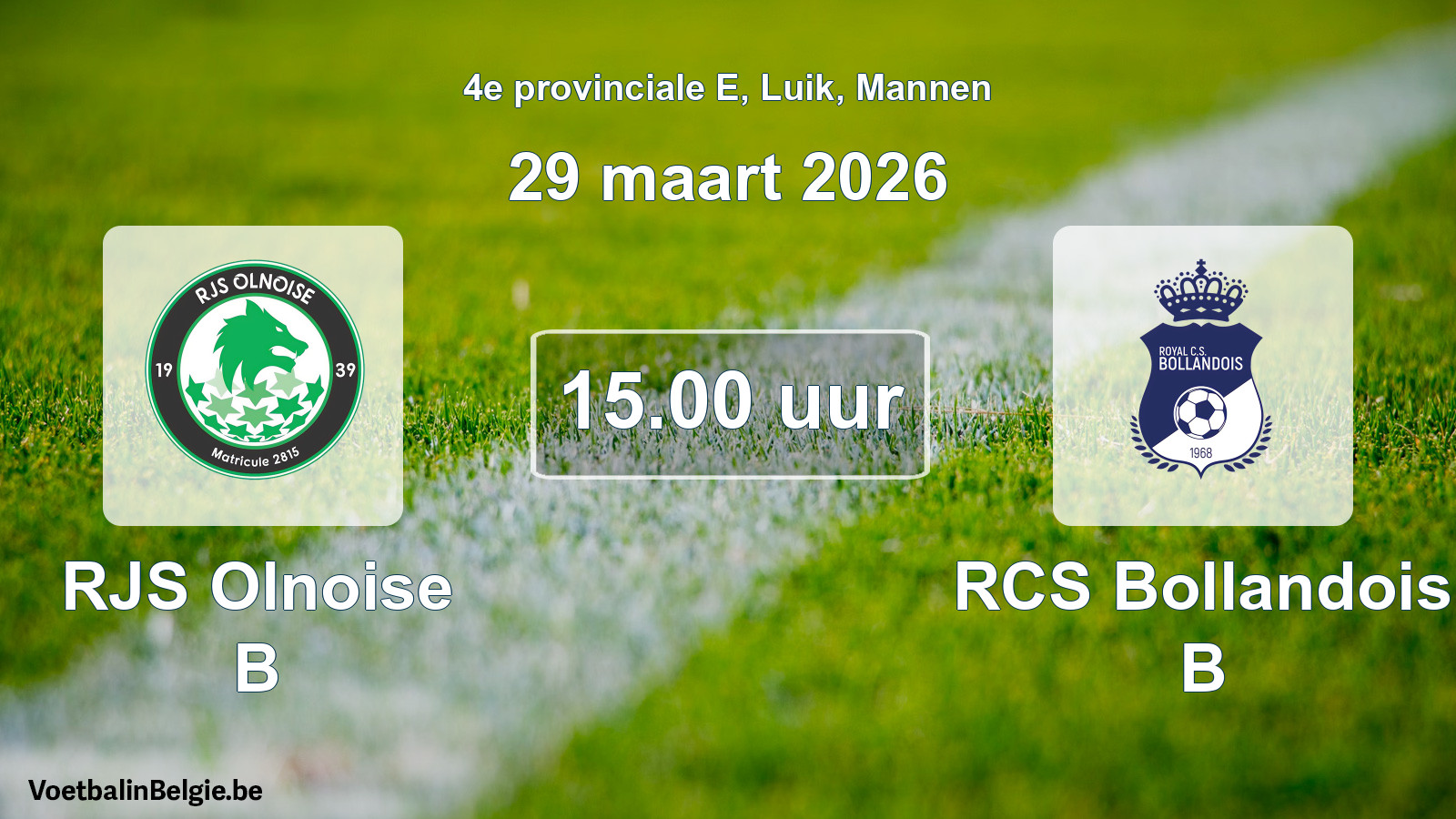 Scheduled match men football: RJS Olnoise B - RCS Bollandois B (29 March 2026)