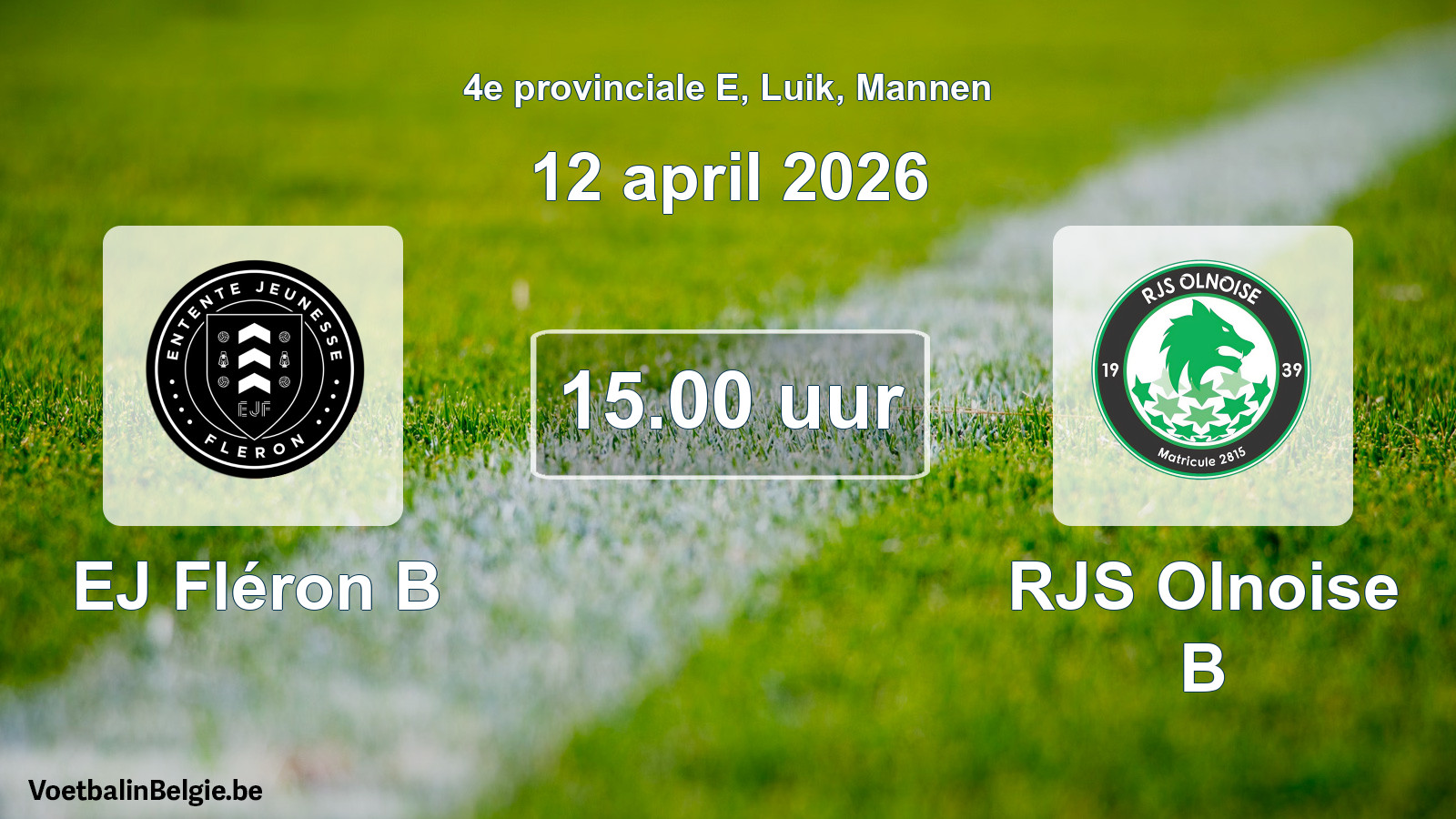 Scheduled match men football: EJ Fléron B - RJS Olnoise B (12 April 2026)