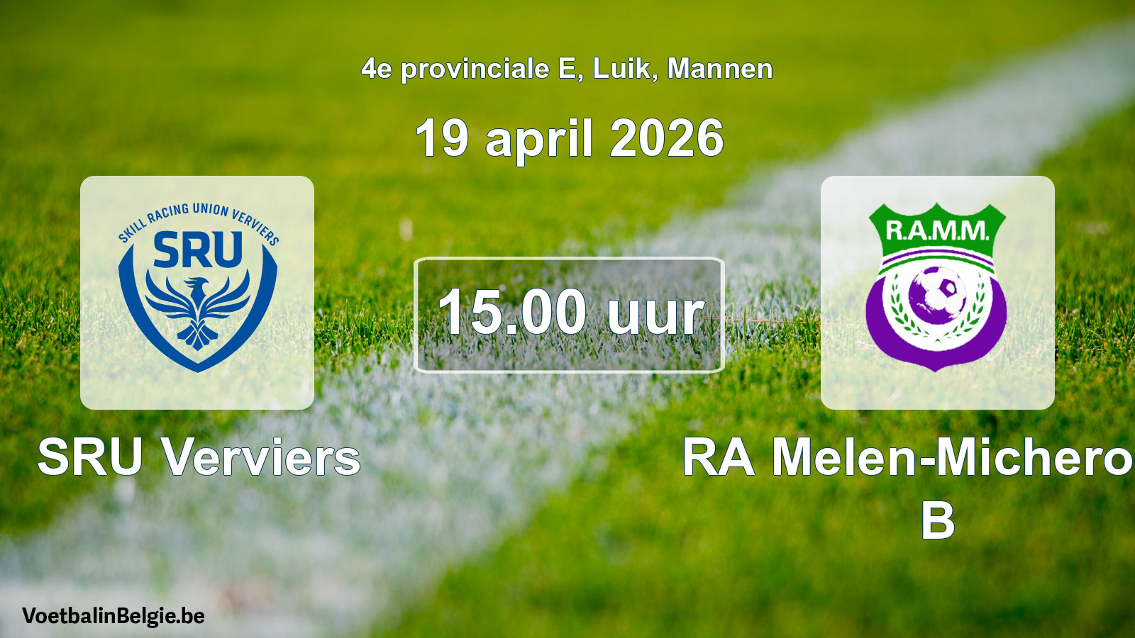 Scheduled match men football: SRU Verviers - RA Melen-Micheroux B (19 April 2026)