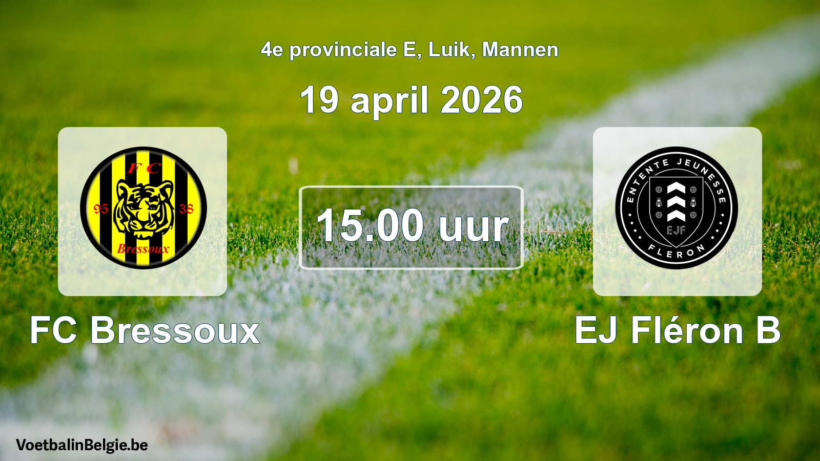Scheduled match men football: FC Bressoux - EJ Fléron B (19 April 2026)