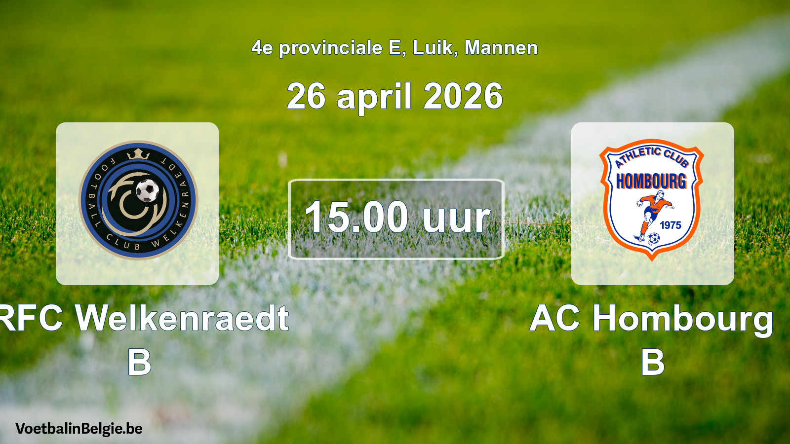 Scheduled match men football: RFC Welkenraedt B - AC Hombourg B (26 April 2026)