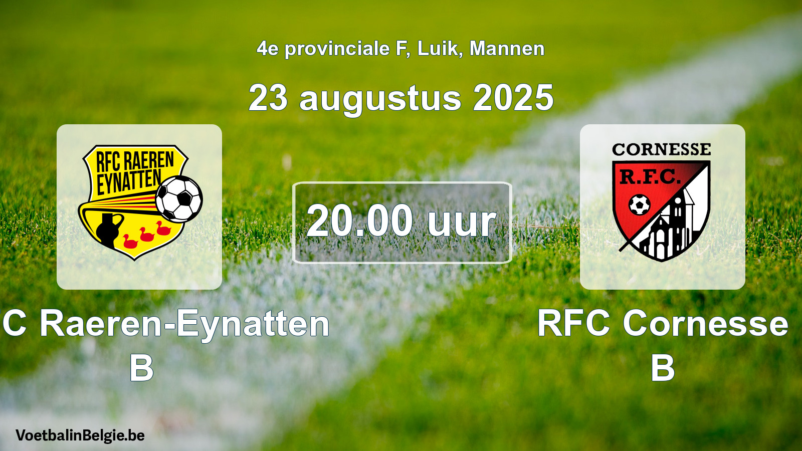 Match prévu football hommes: RFC Raeren-Eynatten B - RFC Cornesse B (23 août 2025)