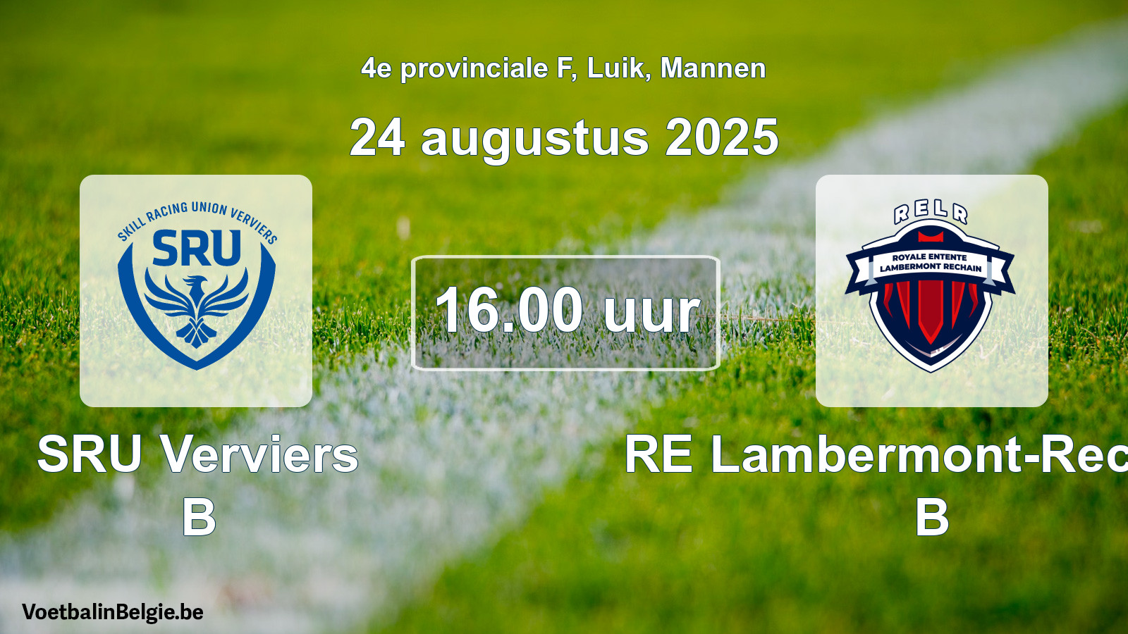 Scheduled match men football: SRU Verviers B - RE Lambermont-Rechain B (24 August 2025)