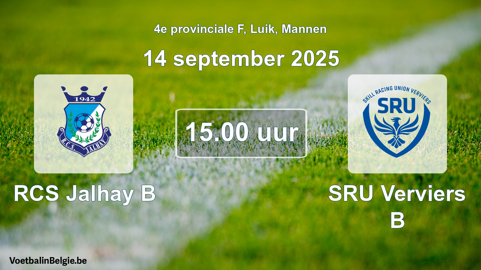 Scheduled match men football: RCS Jalhay B - SRU Verviers B (14 September 2025)