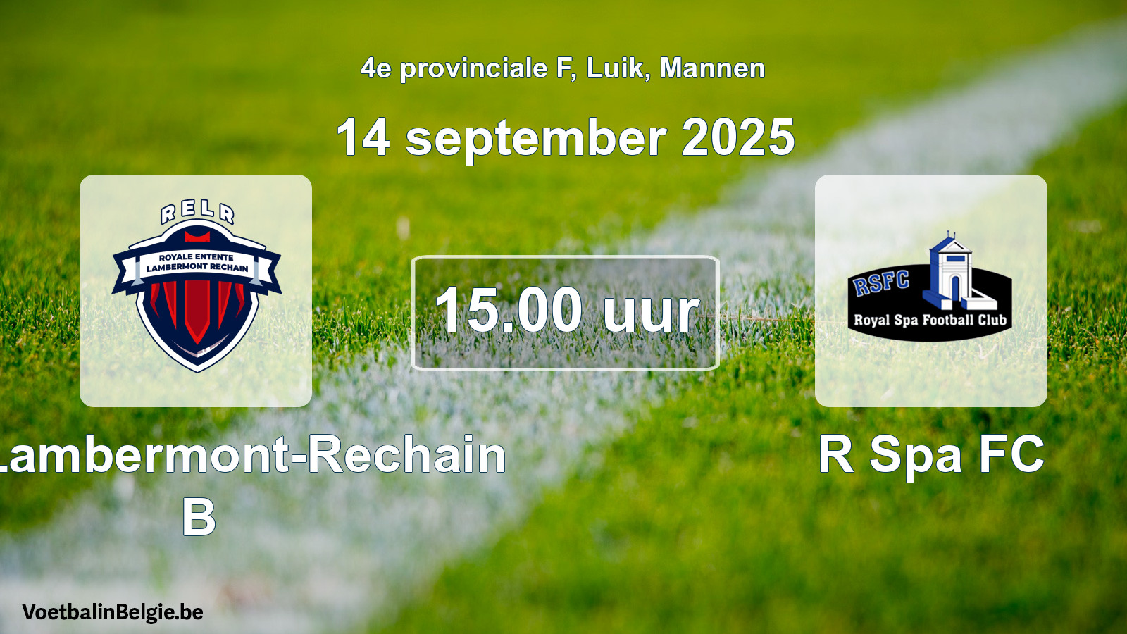 Match prévu football hommes: RE Lambermont-Rechain B - R Spa FC (14 septembre 2025)