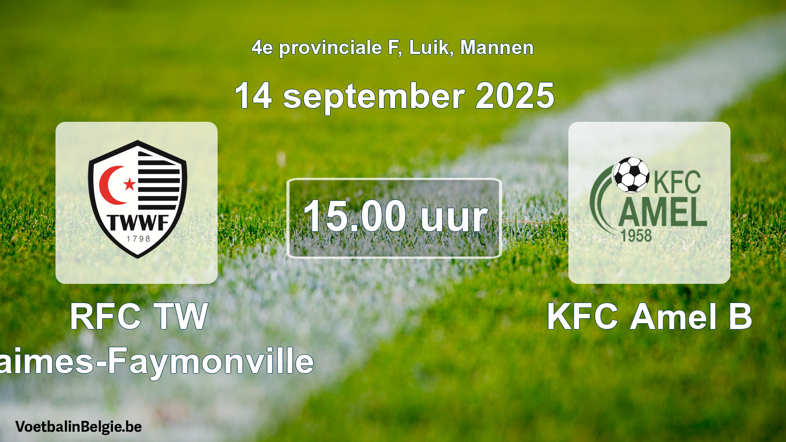 Match prévu football hommes: RFC TW Waimes-Faymonville - KFC Amel B (14 septembre 2025)
