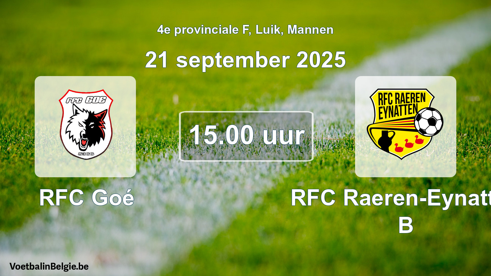 Match prévu football hommes: RFC Goé - RFC Raeren-Eynatten B (21 septembre 2025)