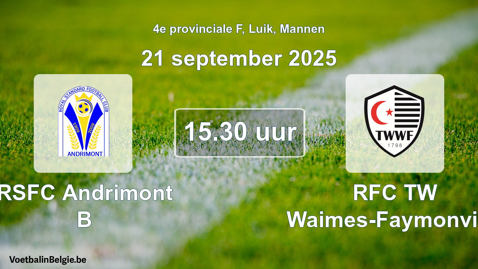 Match prévu football hommes: RSFC Andrimont B - RFC TW Waimes-Faymonville (21 septembre 2025)