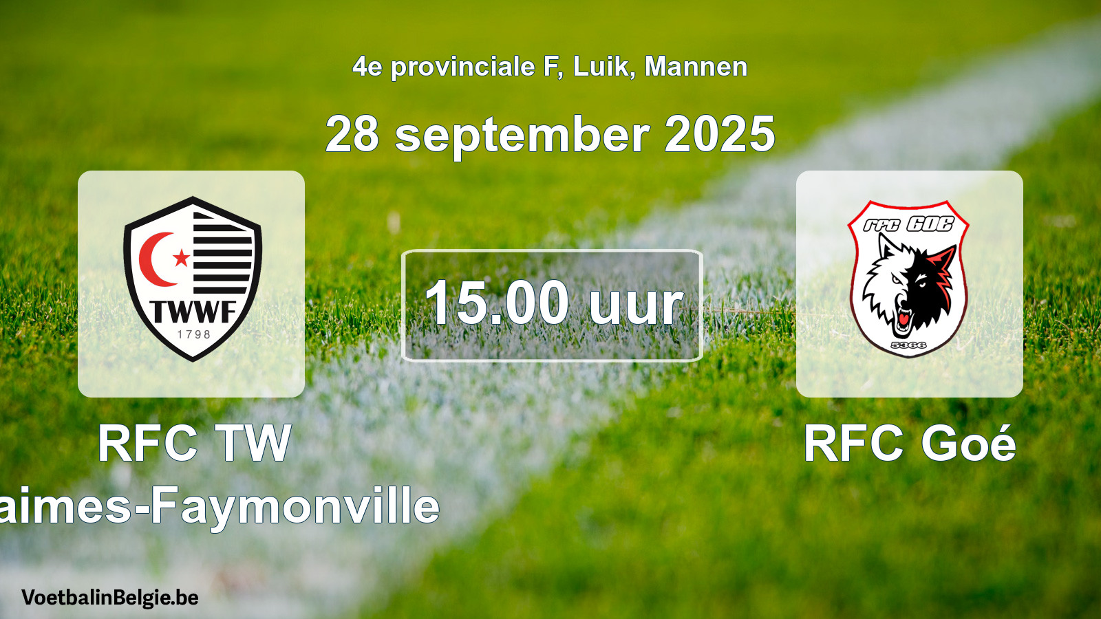 Match prévu football hommes: RFC TW Waimes-Faymonville - RFC Goé (28 septembre 2025)