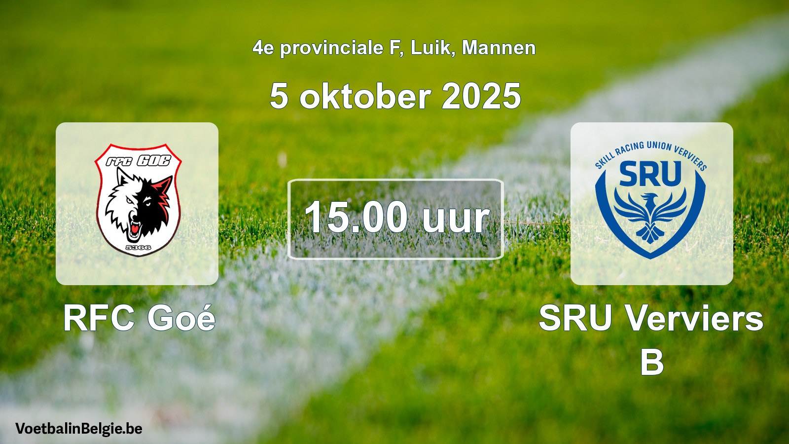 Scheduled match men football: RFC Goé - SRU Verviers B (5 October 2025)