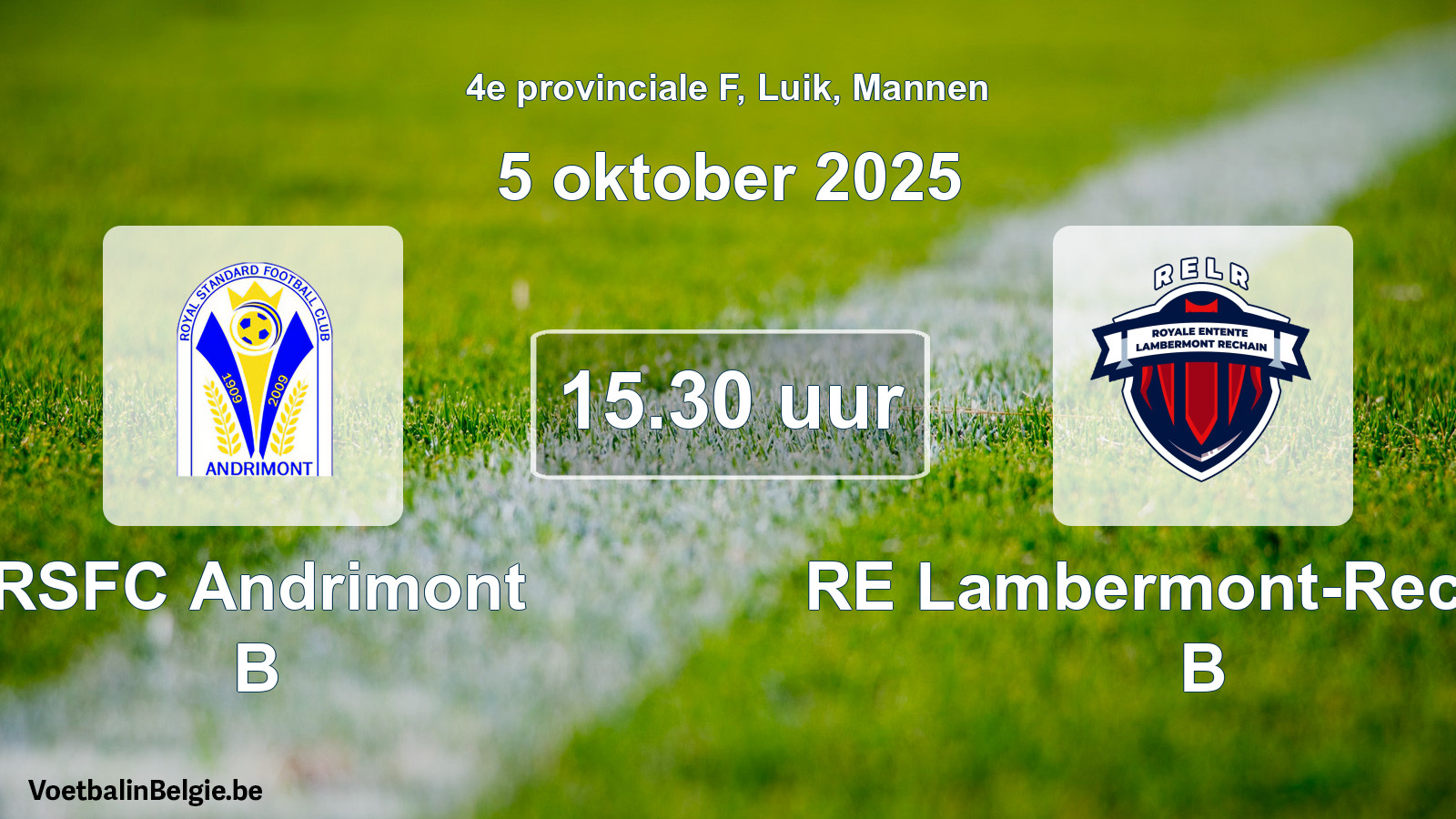 Scheduled match men football: RSFC Andrimont B - RE Lambermont-Rechain B (5 October 2025)