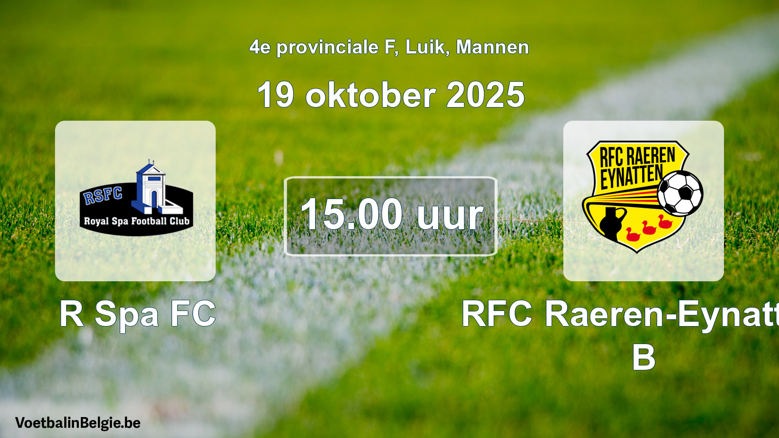 Scheduled match men football: R Spa FC - RFC Raeren-Eynatten B (19 October 2025)