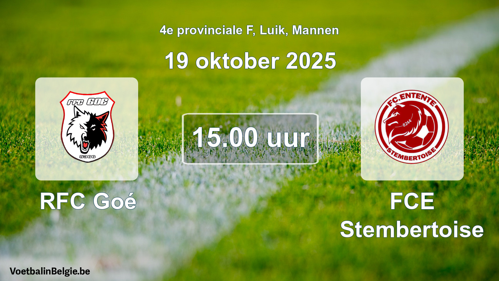Scheduled match men football: RFC Goé - FCE Stembertoise (19 October 2025)