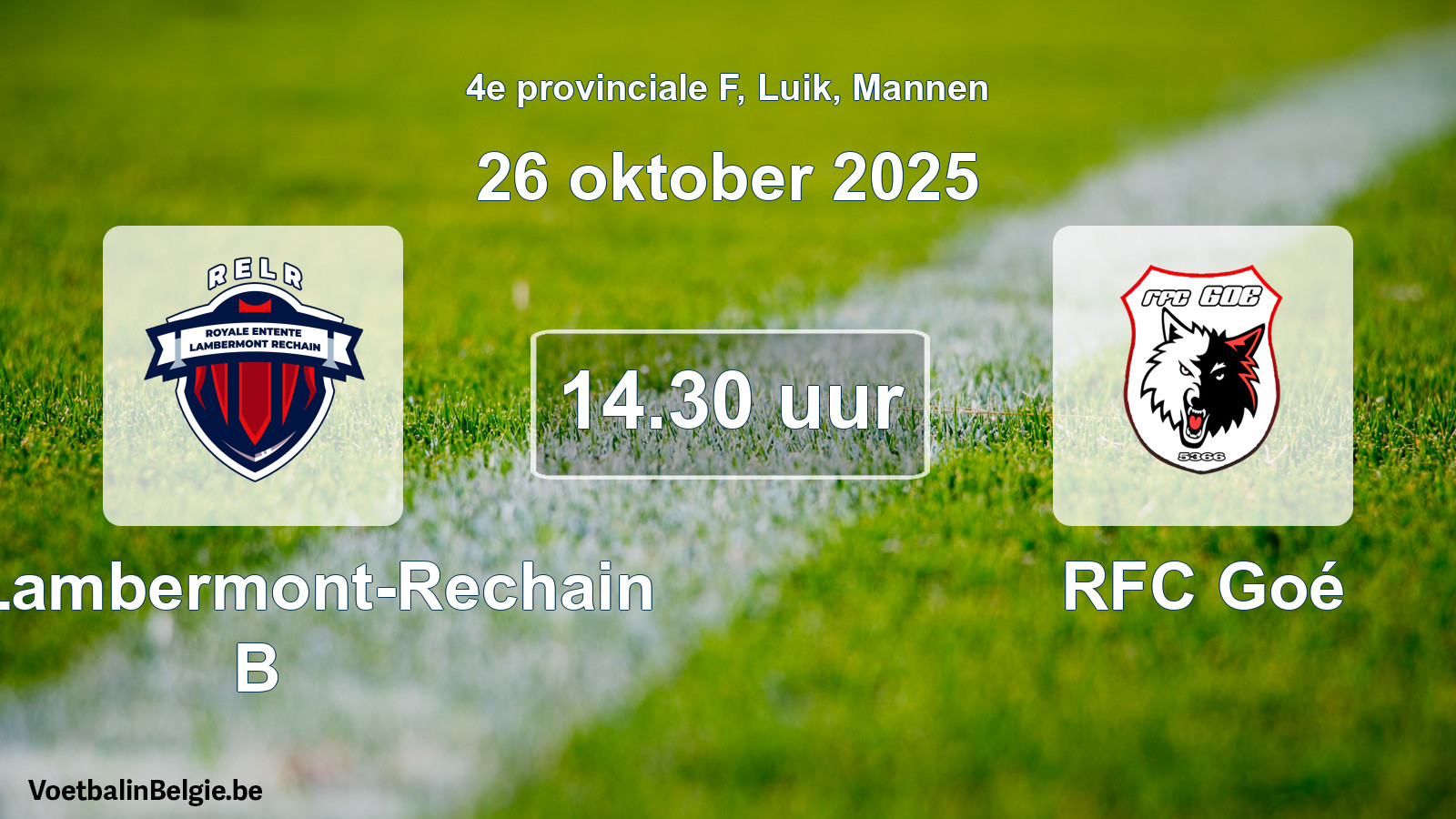 Match prévu football hommes: RE Lambermont-Rechain B - RFC Goé (26 octobre 2025)