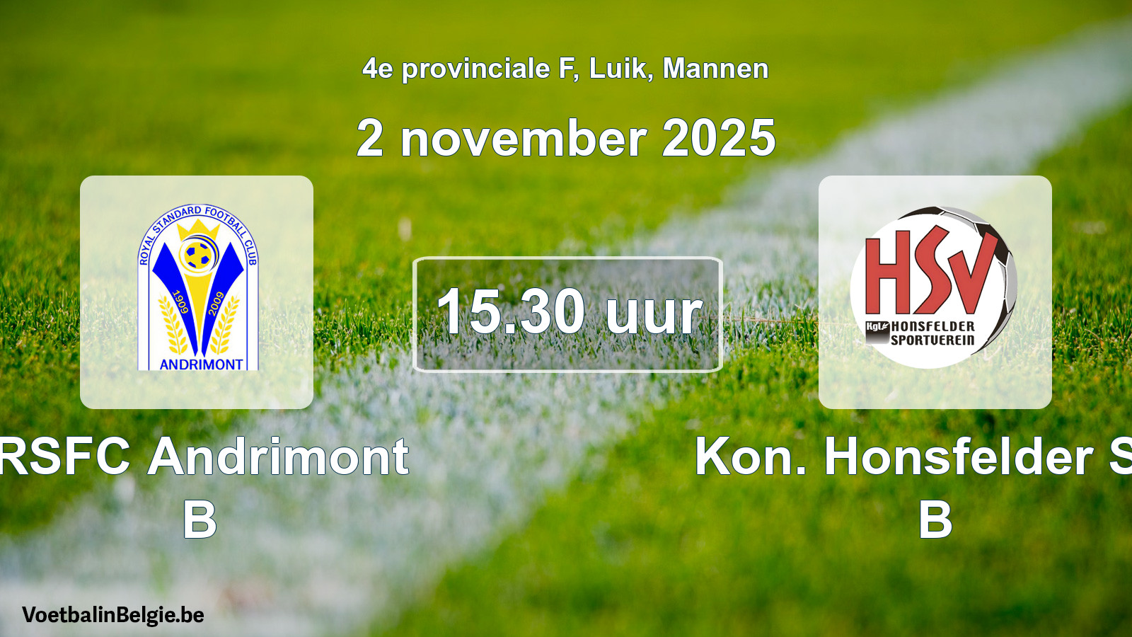 Match prévu football hommes: RSFC Andrimont B - Kon. Honsfelder SV B (2 novembre 2025)