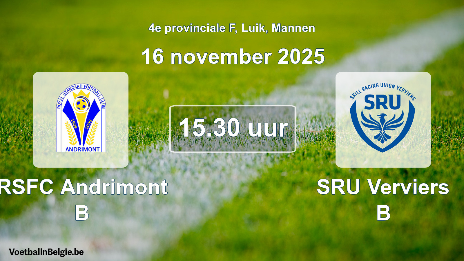 Scheduled match men football: RSFC Andrimont B - SRU Verviers B (16 November 2025)