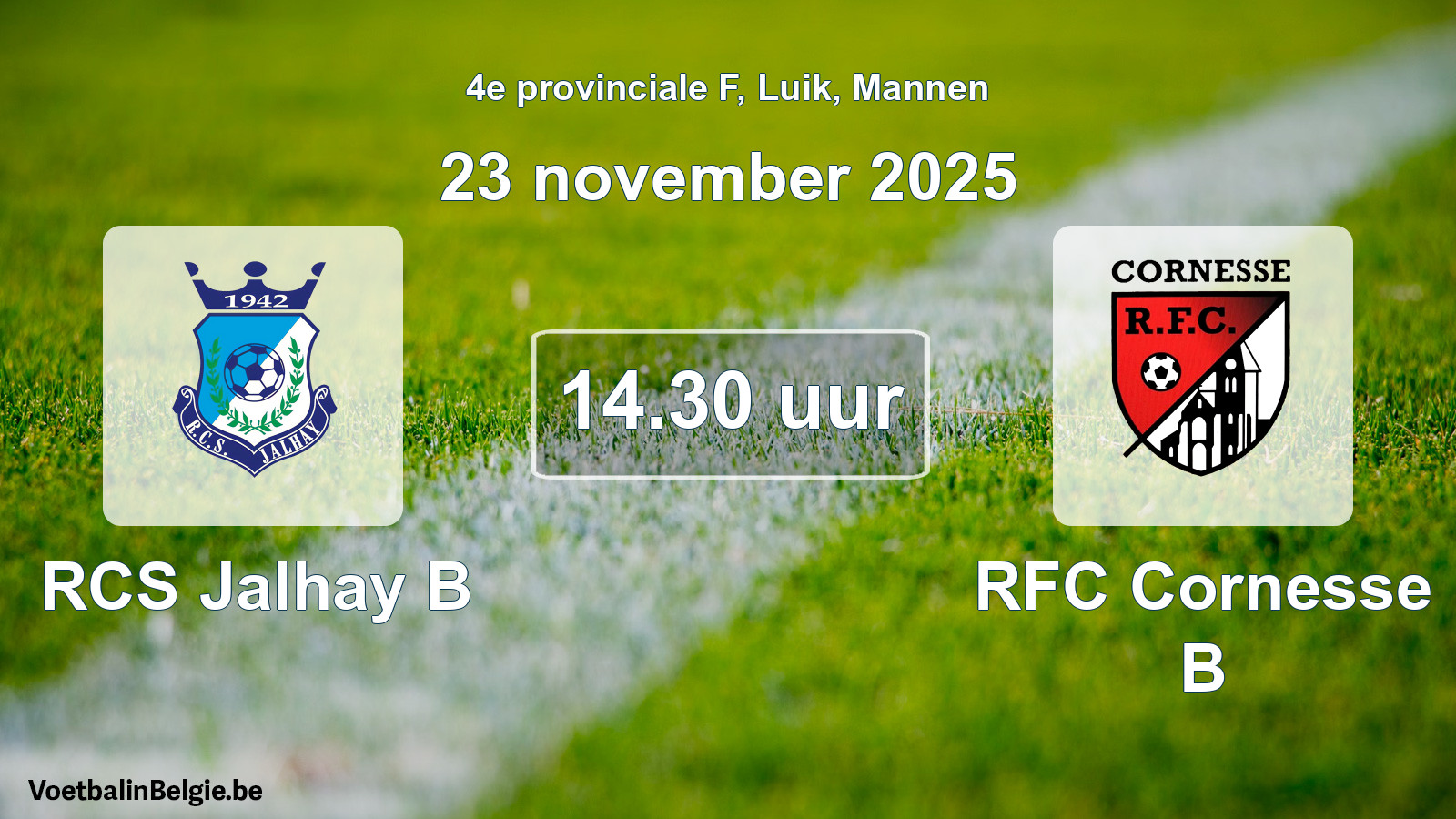 Scheduled match men football: RCS Jalhay B - RFC Cornesse B (23 November 2025)