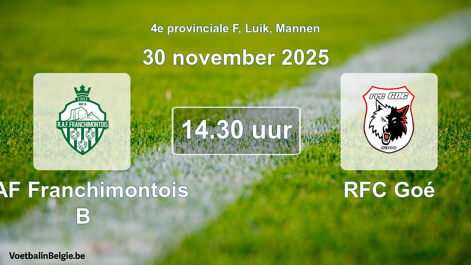 Scheduled match men football: RAF Franchimontois B - RFC Goé (30 November 2025)