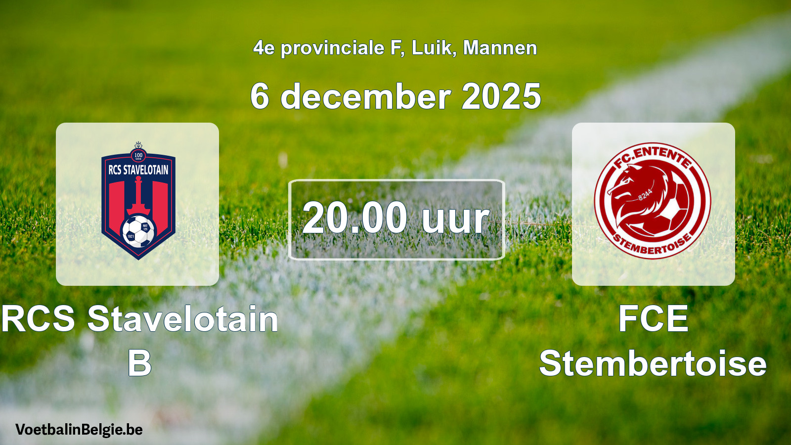 Scheduled match men football: RCS Stavelotain B - FCE Stembertoise (6 December 2025)