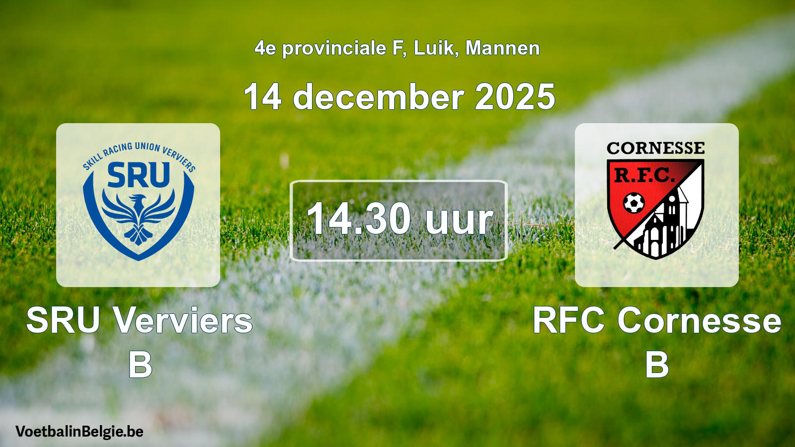 Match prévu football hommes: SRU Verviers B - RFC Cornesse B (14 décembre 2025)