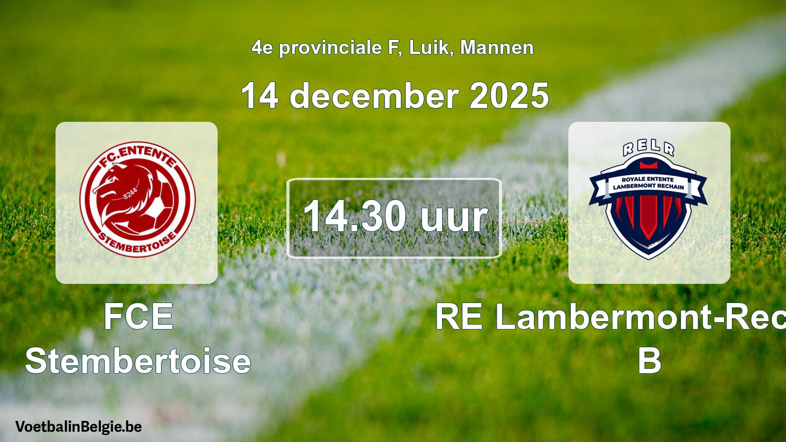 Scheduled match men football: FCE Stembertoise - RE Lambermont-Rechain B (14 December 2025)
