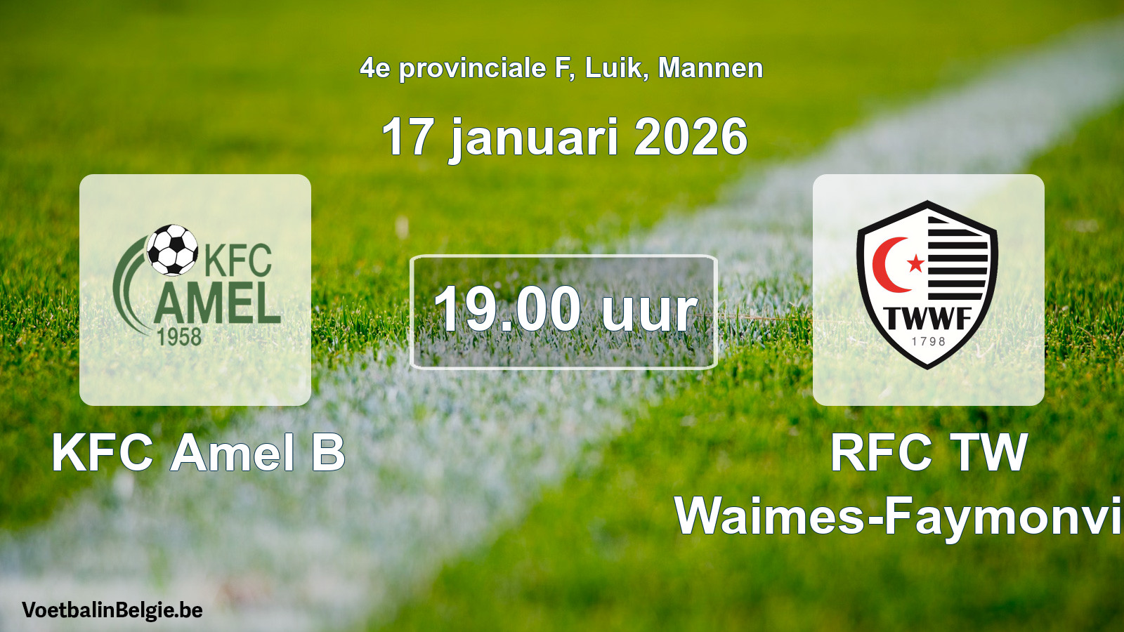 Match prévu football hommes: KFC Amel B - RFC TW Waimes-Faymonville (17 janvier 2026)