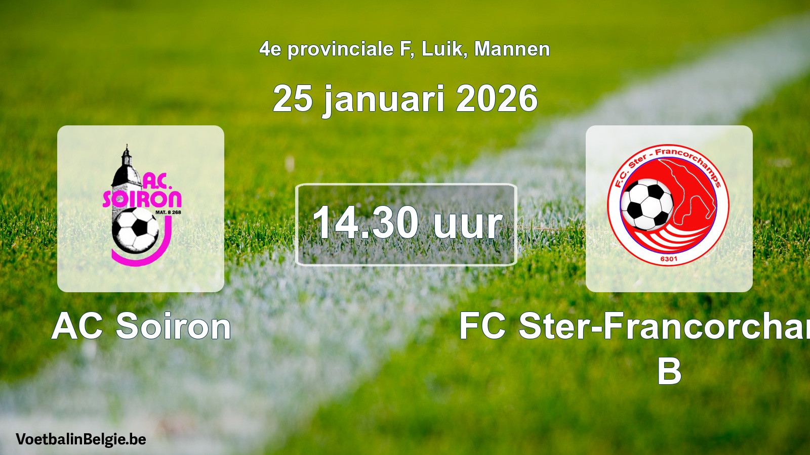 Scheduled match men football: AC Soiron - FC Ster-Francorchamps B (25 January 2026)