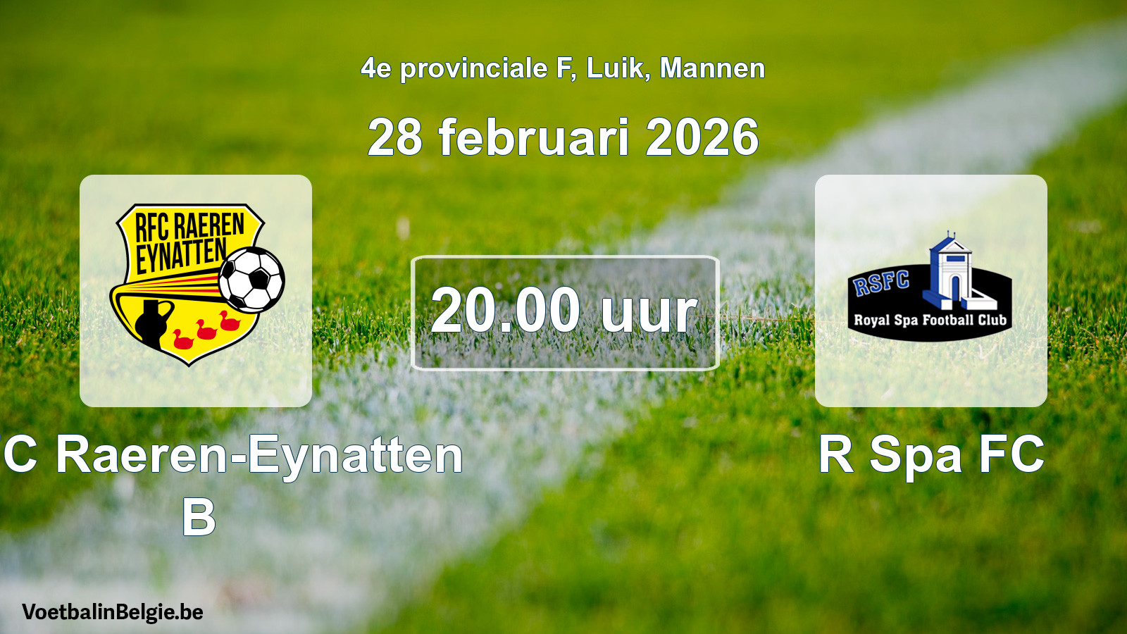 Scheduled match men football: RFC Raeren-Eynatten B - R Spa FC (28 February 2026)
