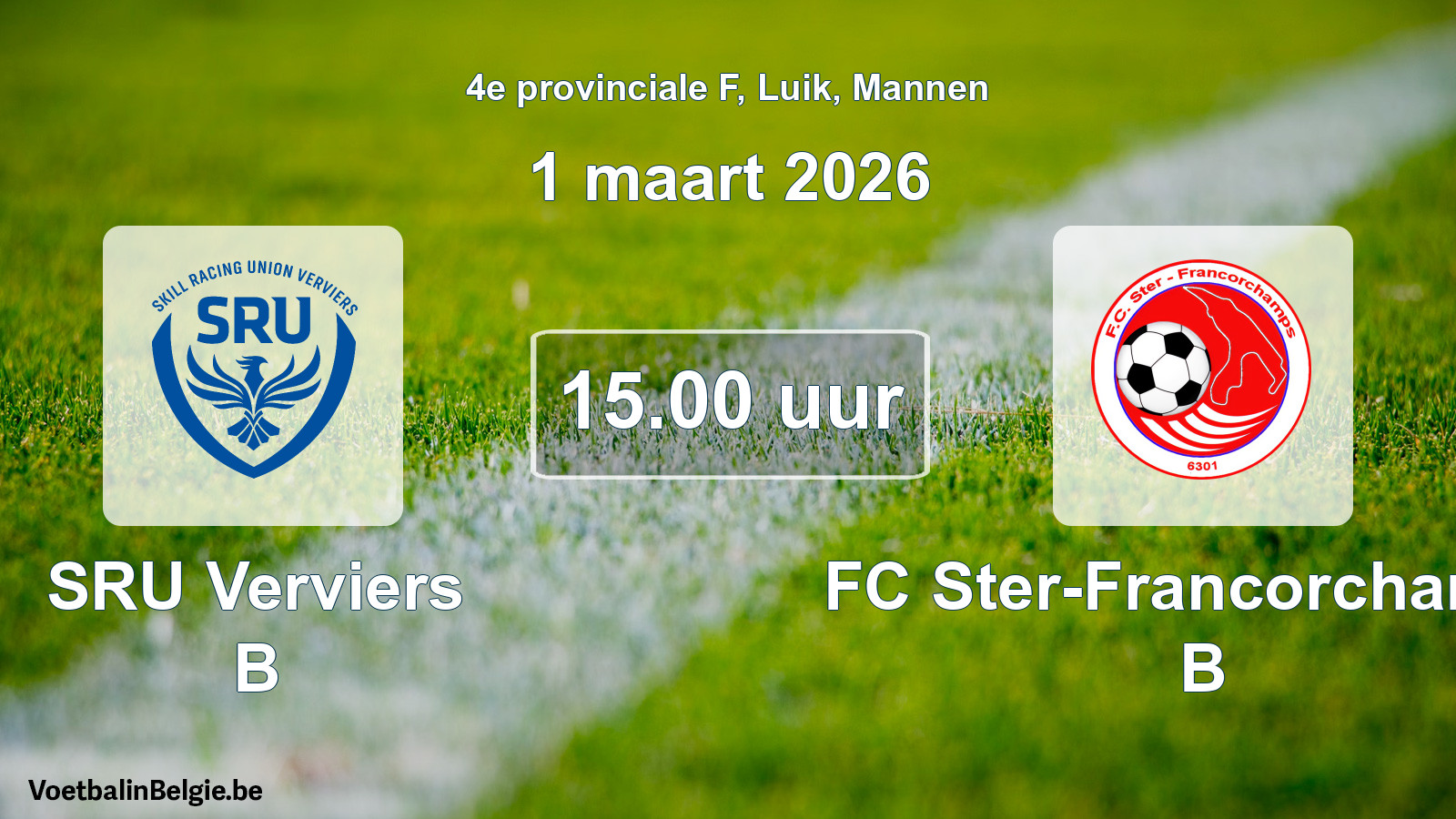 Scheduled match men football: SRU Verviers B - FC Ster-Francorchamps B (1 March 2026)