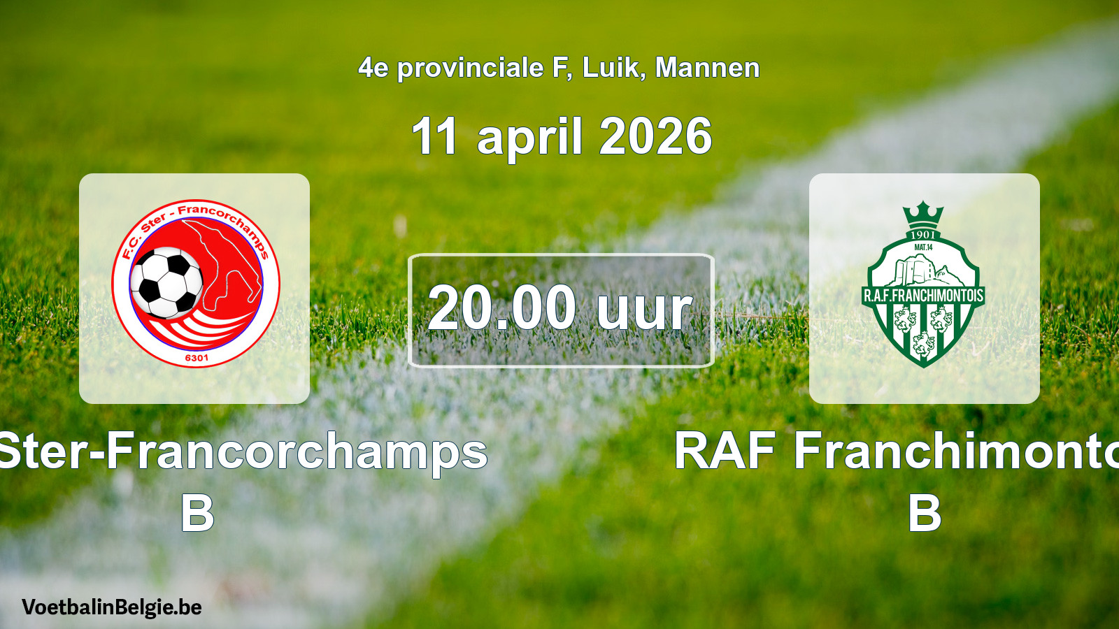 Scheduled match men football: FC Ster-Francorchamps B - RAF Franchimontois B (11 April 2026)