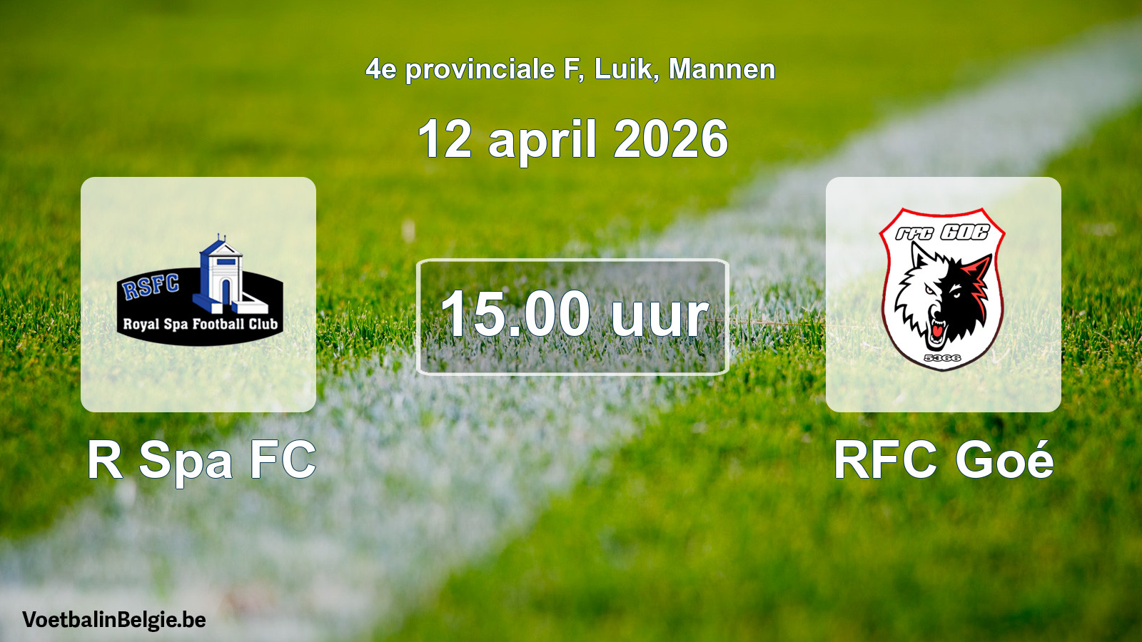 Match prévu football hommes: R Spa FC - RFC Goé (12 avril 2026)