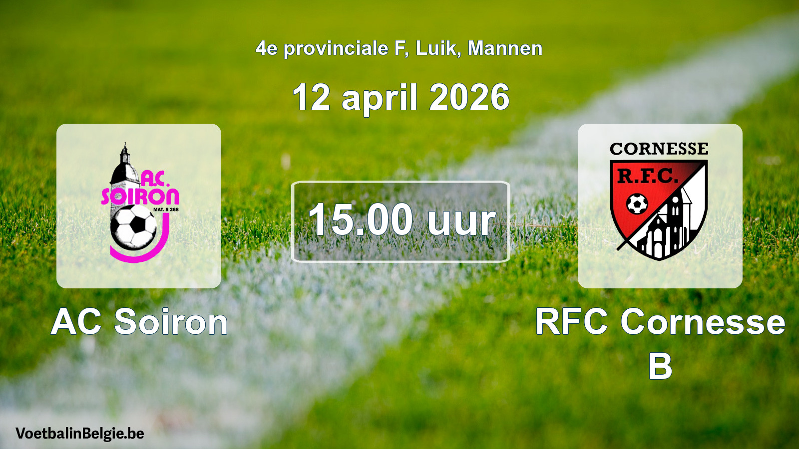 Match prévu football hommes: AC Soiron - RFC Cornesse B (12 avril 2026)