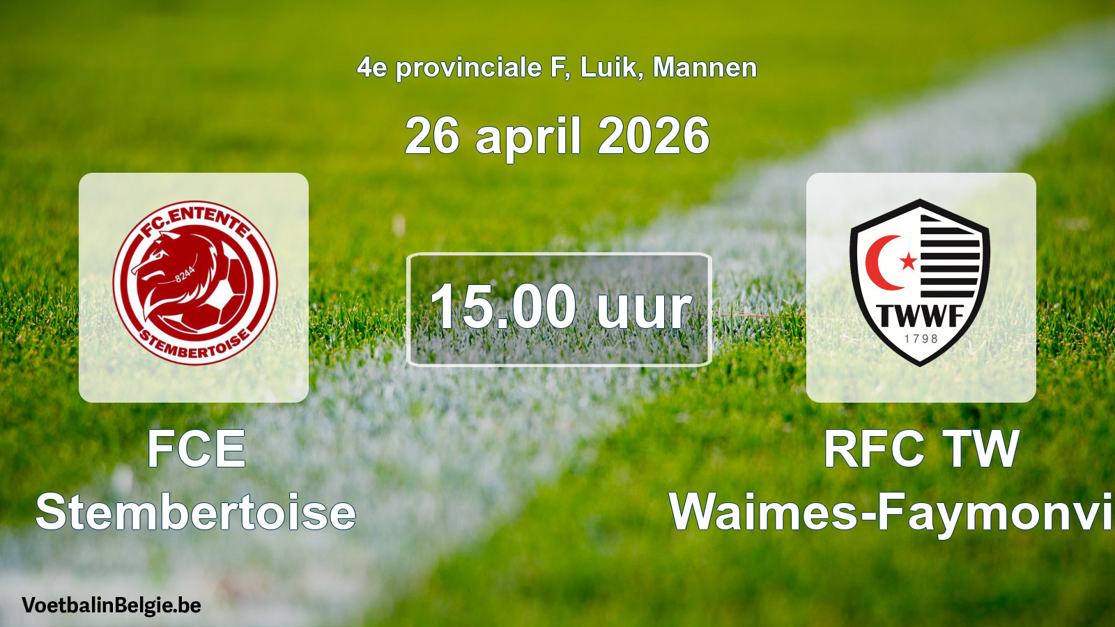 Scheduled match men football: FCE Stembertoise - RFC TW Waimes-Faymonville (26 April 2026)