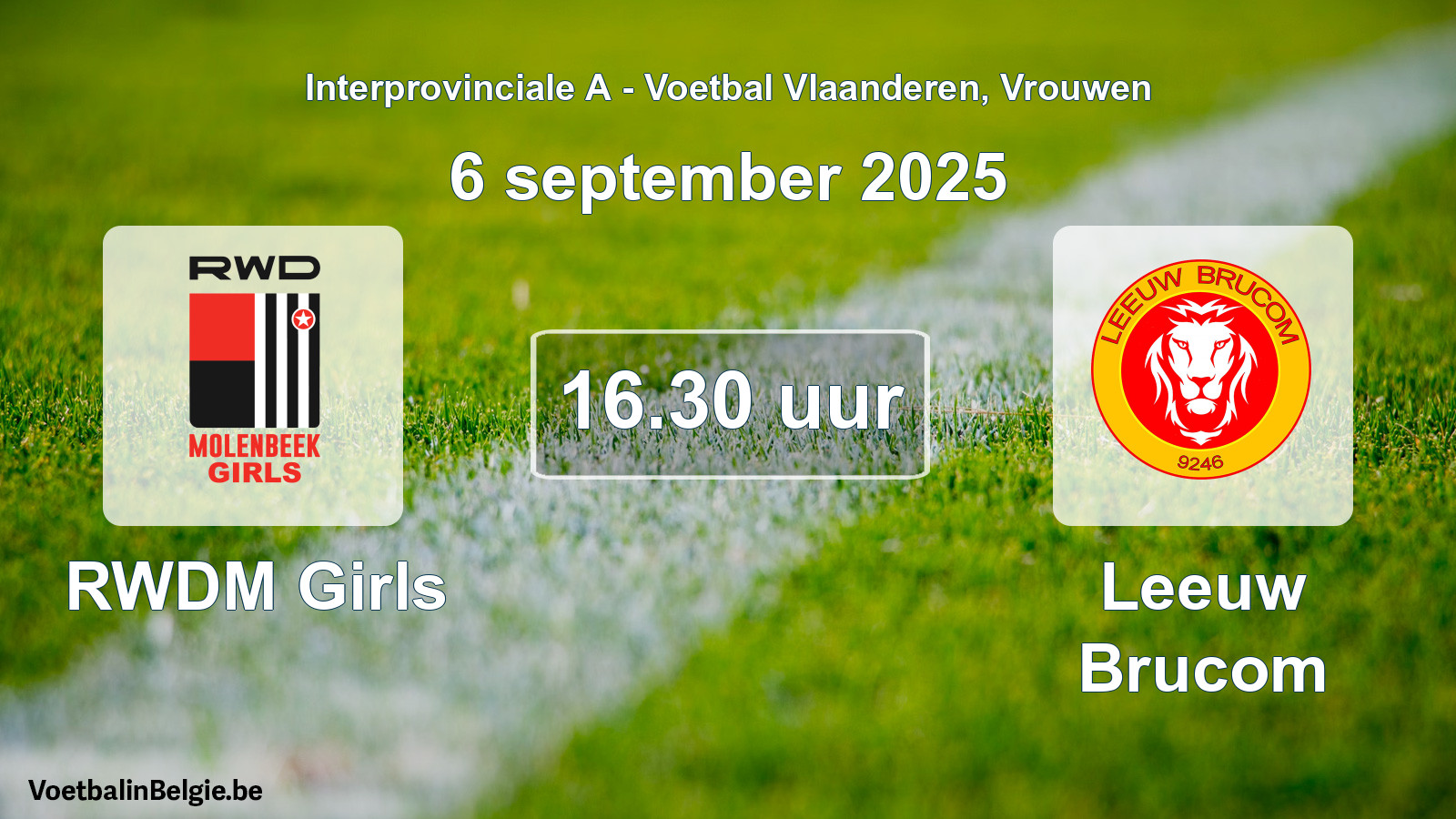 Geplantes Spiel frauen-Fußball: RWDM Girls - Leeuw Brucom (6 September 2025)