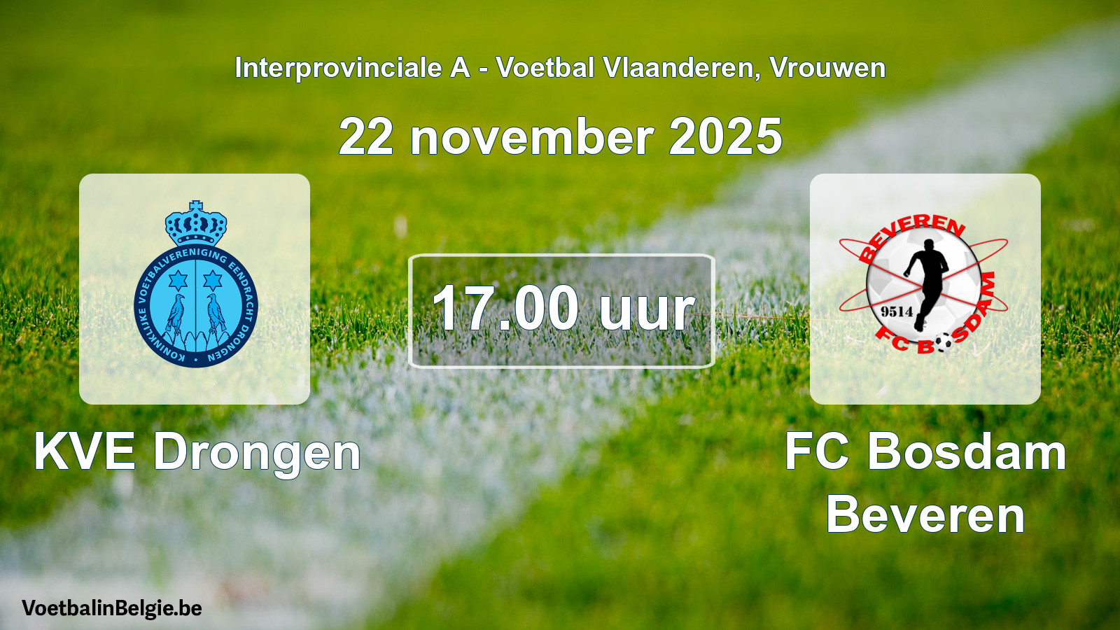 Scheduled match women football: KVE Drongen - FC Bosdam Beveren (22 November 2025)