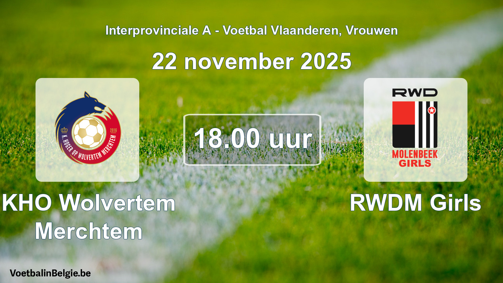 Geplantes Spiel frauen-Fußball: KHO Wolvertem Merchtem - RWDM Girls (22 November 2025)