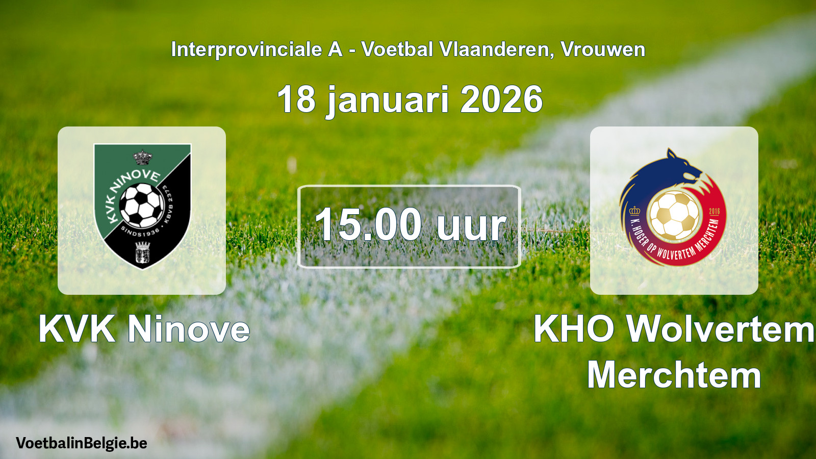 Scheduled match women football: KVK Ninove - KHO Wolvertem Merchtem (18 January 2026)