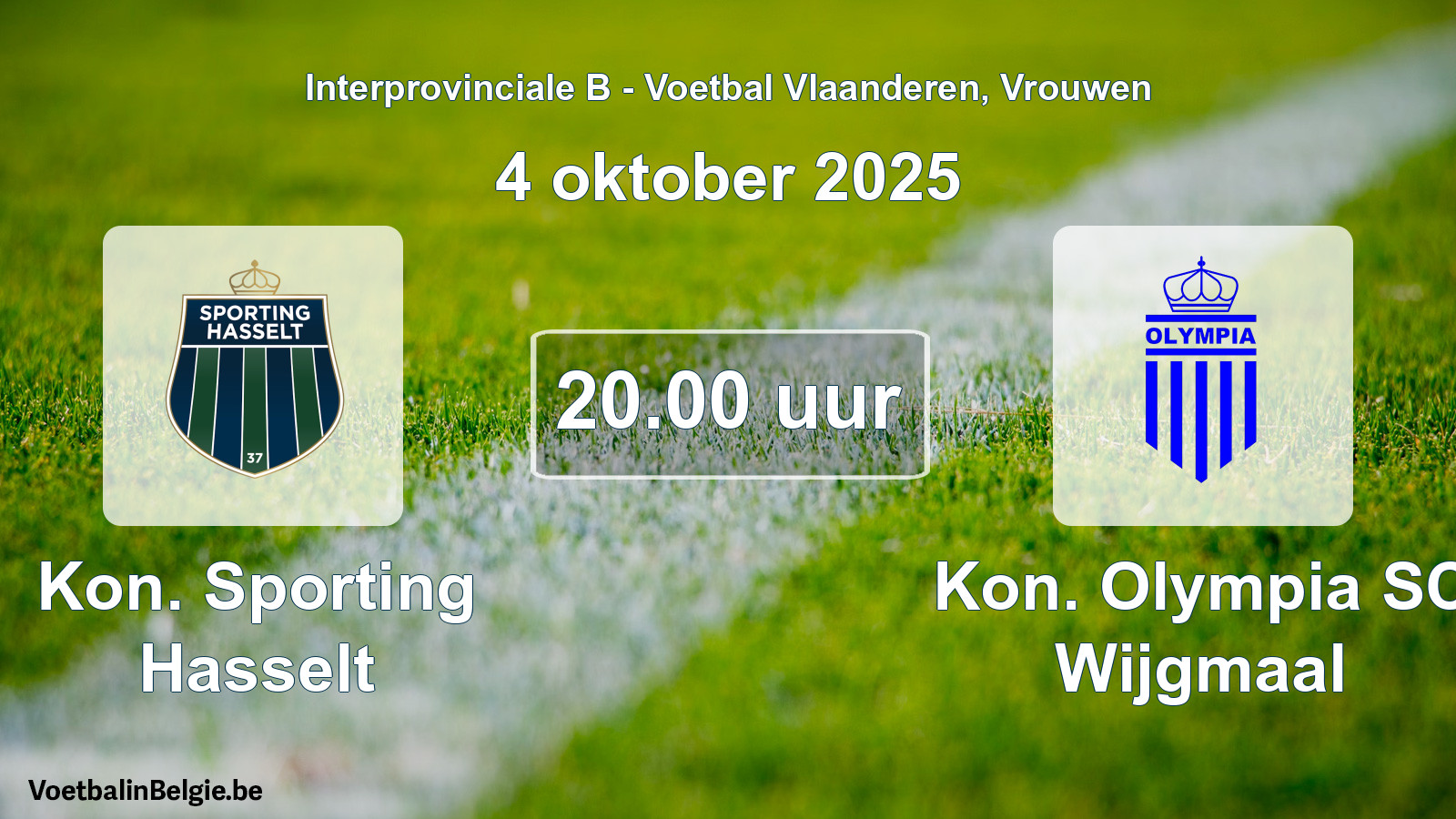 Scheduled match women football: Kon. Sporting Hasselt - Kon. Olympia SC Wijgmaal (4 October 2025)