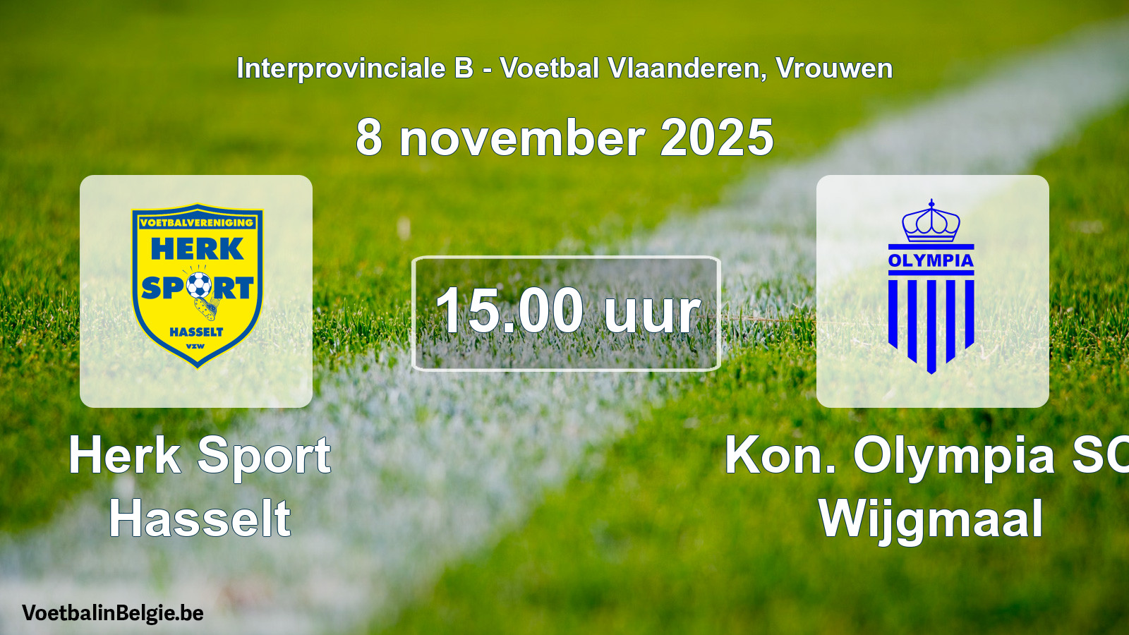 Scheduled match women football: Herk Sport Hasselt - Kon. Olympia SC Wijgmaal (8 November 2025)