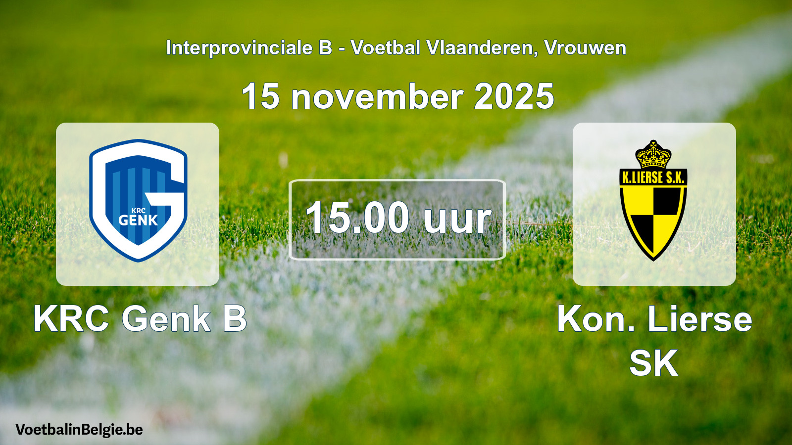 Geplantes Spiel frauen-Fußball: KRC Genk B - Kon. Lierse SK (15 November 2025)